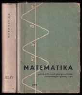 kniha Matematika pro studium pracujících ve 3. a 4. ročníku středních průmyslových škol, SPN 1962