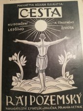 kniha Cesta ku dosažení radostného a šťastného života, čili, "Ráj pozemský", Zmatlík a Palička 1925