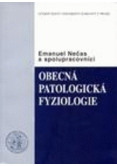 kniha Obecná patologická fyziologie, Karolinum  2006