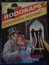 kniha Tvrdí Texasané, Ivo Železný 1992