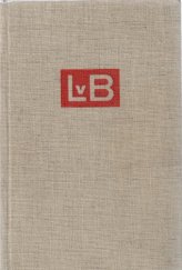 kniha Sám proti osudu Vyprávění o životě Ludvíka van Beethovena, SNDK 1962