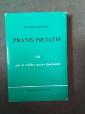 kniha Praxis pietatis čili jak se cvičit v pravé zbožnosti 1.- 2. díl, Kalich 1992