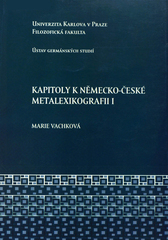 kniha Kapitoly k německo-české metalexikografii I, Univerzita Karlova, Filozofická fakulta 2007