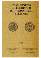 kniha Prague papers on the history of international relations, Charles University, Faculty of Arts 2009