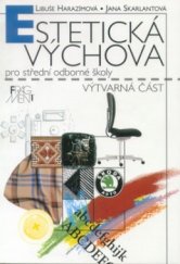 kniha Estetická výchova pro střední a odborné školy výtvarná část : učebnice, Fragment 1998