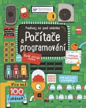 kniha Počítače a programování podívej se pod okénko, Svojtka & Co. 2016