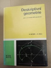 kniha Deskriptivní geometrie  pro 1.a2.ročník SPŠ stavebních, SNTL 1976