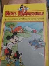 kniha Mickys Verkehrsschule  Spielen und lernen mit Micky und seinen Freunden, Horizont verlag 1995