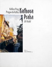 kniha Kafkova Praha Kafkas Prag, Prague de Kafka, Alea 1994