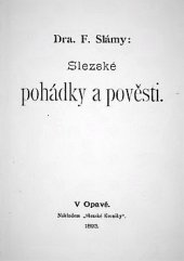 kniha Dra. F. Slámy Slezské pohádky a pověsti, Slezská Kronika 1893
