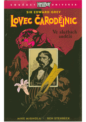 kniha Lovec čarodějnic sir Edward Grey. Ve službách andělů, Comics Centrum 2018