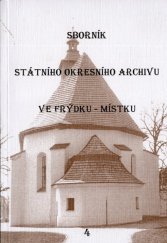 kniha Sborník Státního okresního archivu ve Frýdku-Místku 4, Zemský archiv 2003