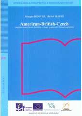 kniha American - British - Czech (anglicko-český školní slovníček s výrazy v americké i britské angličtině), Vysoká škola evropských a regionálních studií 2011