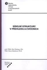 kniha Sídelní struktury v přehledu a cvičeních, Mendelova univerzita  2011