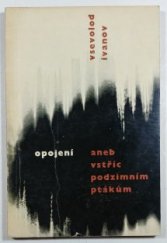 kniha Opojení aneb vstříc podzimním ptákům, SNKLU 1964