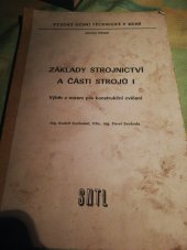 kniha Základy strojnictví a části strojů. I, - Výběr z norem pro konstrukční cvičení, SNTL 1981