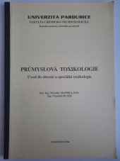 kniha Průmyslová toxikologie úvod do obecné a speciální toxikologie, Univerzita Pardubice 1994