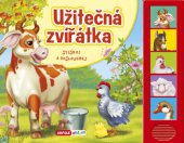 kniha Užitečná zvířátka Stiskni a poslouchej, INFOA 2013