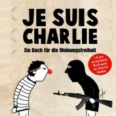 kniha Je suis charlie Ein Buch für die Menungsfreiheit, Riva Herlag 2015