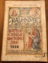 kniha Kalendář Matice cyrilometodějské na rok 1928, Tiskem Lidových závodů tiskařských a a nakladatelských v Olomouci 1927