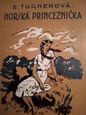 kniha Horská princeznička dívčí román, Vojtěch Šeba 1933