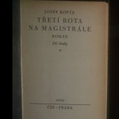 kniha Třetí rota na magistrále román, Čin 1930