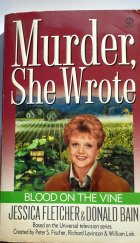 kniha Blood on the Vine Murder, She Wrote #15, A Signet Book 2001