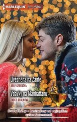 kniha Uvězněná na Zante / Vdavky na Manhattanu Rafael a Rico 2. /  Od devíti k pěti 2., Harlequin 2017