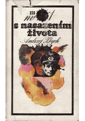 kniha S nasazením života 1. Příběhy muže známého pod jménem Hans Kloss., Naše vojsko 1973