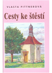 kniha Cesty ke štěstí , Akcent 2013