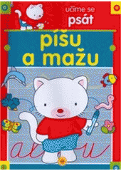 kniha Píšu a mažu - učíme se psát, Sun 2007