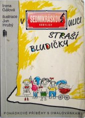 kniha V Sedmikráskové ulici straší bludičky pohádkové příběhy s omalovánkami, Portál 1993