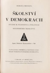 kniha Školství v demokracii Studie k filosofii a politice soudobého školství ..., Vydavatelský odbor ÚSJU, Brno 1935