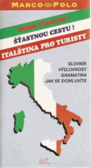 kniha Buon viaggio! = Šťastnou cestu! : italština pro turisty : slovník, výslovnost, gramatika, jak se domluvíte, KadeL 1992