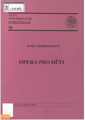 kniha Opera pro děti, Univerzita Jana Evangelisty Purkyně 2004