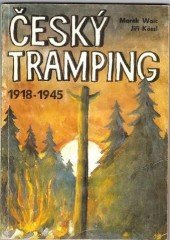 kniha Český tramping 1918-1945, Práh 1992