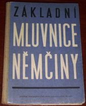 kniha Základní mluvnice němčiny, SPN 1956