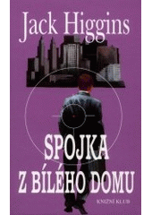 kniha Spojka z Bílého domu, Knižní klub 2001