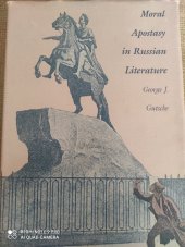 kniha Moral Apostasy in Russian Literature, Northen Illinois University Press 1986