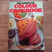 kniha The complete colour cookbook, Octopus Books Limited 1977