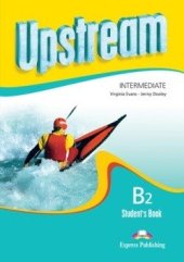 kniha Upstream Intermediate B2 Student’s Book, Express Publishing 2008