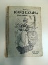 kniha Národní domácí kuchařka Česko-Americká Vyzkoušené a praktické návody ku přípravě pokrmu spůsobem českým i americkým, Národní tiskárna 1902