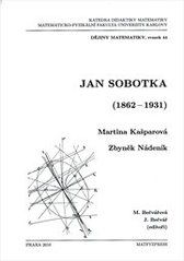 kniha Jan Sobotka (1862-1931), Matfyzpress 2010