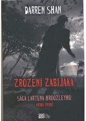 kniha Sága Lartena Hroozleyho 1. - Zrození zabijáka, CooBoo 2013