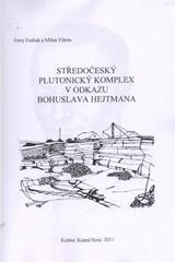 kniha Středočeský plutonický komplex v odkazu Bohuslava Hejtmana, Kuttna 2011