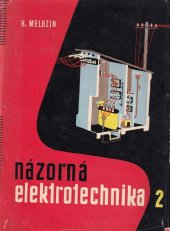 kniha Názorná elektrotechnika 2 Elektrické meracie prístroje a meranie. Rozvod elektrickej energie, SVTL 1958