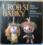 kniha Urob si bábky, Mladé letá 1978