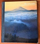 kniha The Cascades The American Wilderness, Time-Life Books 1974