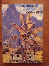 kniha Cannibals and Converts Radical change in the Cook Islands, Institute of Pacific Studies 1993