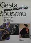 kniha Cesta francouzského  šansonu, Edition Supraphon 1988